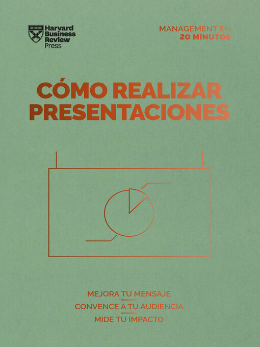 Title details for Cómo realizar presentaciones. Serie Management en 20 minutos by Harvard Business Review - Wait list